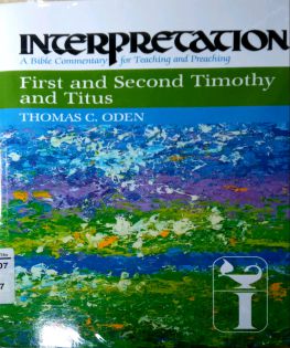 INTERPRETATION: FIRST AND SECOND TIMOTHY AND TITUS